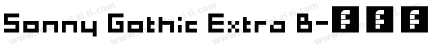 Sonny Gothic Extra B字体转换